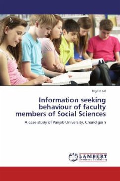 Information seeking behaviour of faculty members of Social Sciences - Lal, Payare