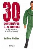 30 centímetros (-- o menos) : 50 años de muñecos de acción articulados