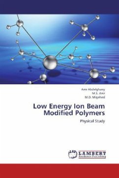 Low Energy Ion Beam Modified Polymers - Abdelghany, Amr;Aziz, M. S.;Migahed, M. D.
