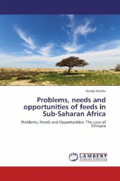 Problems, needs and opportunities of feeds in Sub-Saharan Africa - Fekadu, Dereje