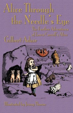 Alice Through the Needle's Eye - Adair, Gilbert