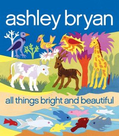 All Things Bright and Beautiful (eBook, ePUB) - Alexander, Cecil F.