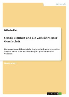 Soziale Normen und die Wohlfahrt einer Gesellschaft - Klat, Wilhelm