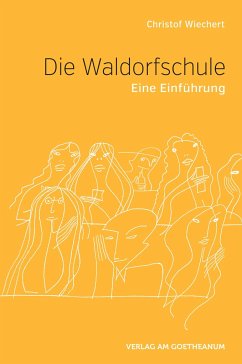 Die Waldorfschule - Wiechert, Christof