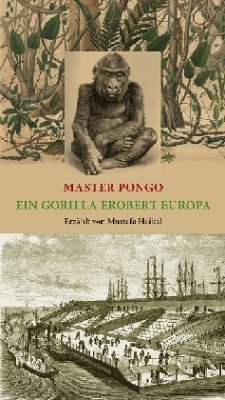 Master Pongo oder Ein Gorilla erobert Europa - Haikal, Mustafa
