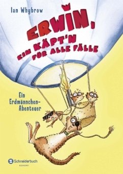Erwin, ein Käpt'n für alle Fälle / Erdmännchen-Abenteuer Bd.3 - Whybrow, Ian