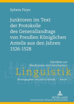 Junktoren im Text der Protokolle des Generallandtags von Preußen Königlichen Anteils aus den Jahren 1526-1528 - Firyn, Sylwia