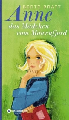 Anne, das Mädchen vom Möwenfjord - Bratt, Berte