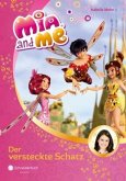 Der versteckte Schatz / Mia and me Bd.6