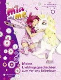 Meine Lieblingsgeschichten zum Vor- und Selberlesen / Mia and me Vorlesebücher