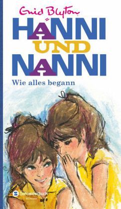 Hanni und Nanni wie alles begann / Hanni und Nanni Bd.0 Hanni und Nanni wie alles begann / Hanni und Nanni Bd.0