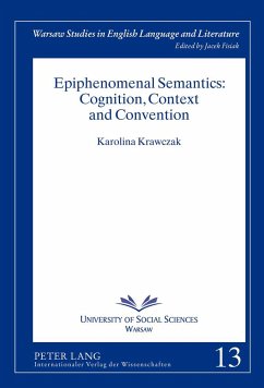 Epiphenomenal Semantics: Cognition, Context and Convention - Krawczak, Karolina