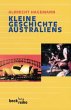 Kleine Geschichte Australiens (Beck'sche Reihe)