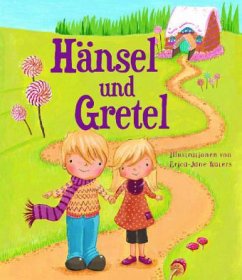 Hänsel und Gretel - Grimm, Jacob;Grimm, Wilhelm;Waters, Erica-Jane