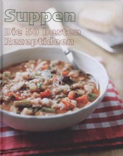Cover Suppen - die 50 besten Rezeptideen