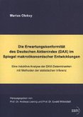 Die Erwartungskonformität des Deutschen Aktienindex (DAX) im Spiegel makroökonomischer Entwicklungen