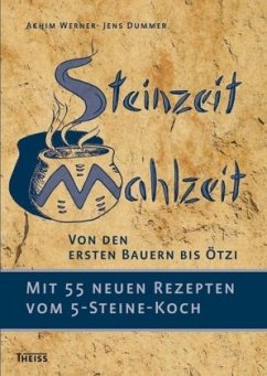 Steinzeit-Mahlzeit - Werner, Achim;Dummer, Jens