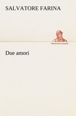 Due amori - Farina, Salvatore