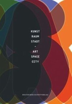 Kunst - Raum - Stadt