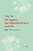 Die Spinne, das Silberfischchen und ich