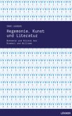 Hegemonie, Kunst und Literatur Hegemonie, Kunst und Literatur