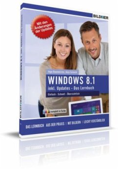 Windows 8.1 inkl. Updates - Das Lernbuch - Baumeister, Inge;Schmid, Anja Windows 8.1 inkl. Updates - Das Lernbuch - Baumeister, Inge;Schmid, Anja
