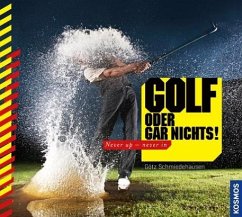 Golf oder gar nichts! - Schmiedehausen, Götz