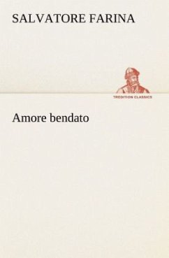 Amore bendato - Farina, Salvatore