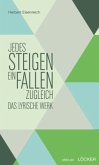 Jedes Steigen ein Fallen zugleich