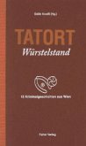 Tatort Würstelstand