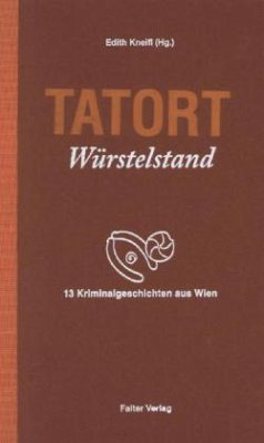 Tatort Würstelstand - Koytek & Stein;Dutzler, Herbert;Lercher, Lisa