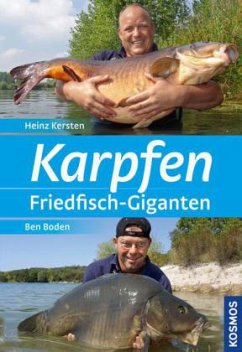 Karpfen - Friedfisch-Giganten - Kersten, Heinz; Boden, Ben