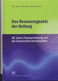 Das Resonanzgesetz der Heilung - Moskowitz, Richard