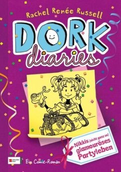 Nikkis (nicht ganz so) glamouröses Partyleben / DORK Diaries Bd.2 