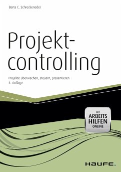 Projektcontrolling - mit Arbeitshilfen online - Schreckeneder, Berta C.