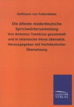 Die älteste niederdeutsche Sprichwörtersammlung - Hoffmann von Fallersleben, August Heinrich