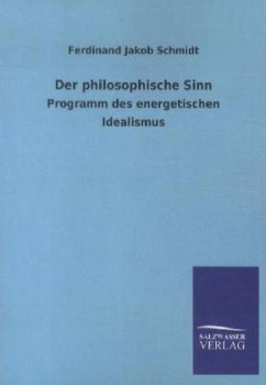 Der philosophische Sinn - Schmidt, Ferdinand J.