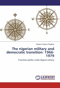 The nigerian military and democratic transition: 1966-1979
