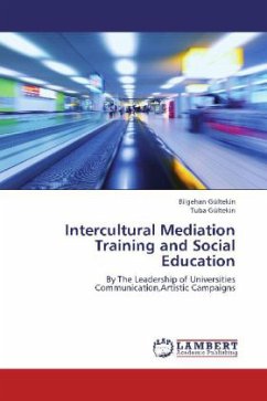 Intercultural Mediation Training and Social Education - Gültekin, Bilgehan;Gültekin, Tuba
