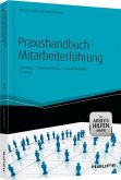 Praxishandbuch Mitarbeiterführung - mit Arbeitshilfen Online