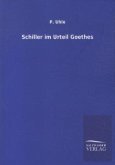 Schiller im Urteil Goethes