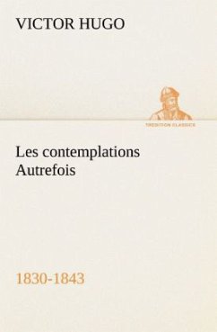 Cover Les contemplations Autrefois, 1830-1843