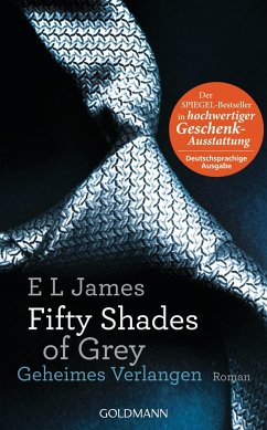 Geheimes Verlangen / Shades of Grey Trilogie Bd.1 (Geschenkausgabe) - James, E L