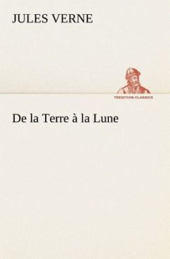 De la Terre à la Lune - Verne, Jules