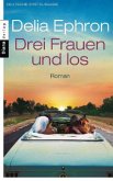 Drei Frauen und los