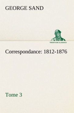 Correspondance, 1812-1876 ¿ Tome 3 - Sand, George