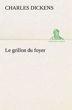 Le grillon du foyer - Dickens, Charles