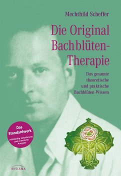 Die Original Bach-Blütentherapie - Scheffer, Mechthild