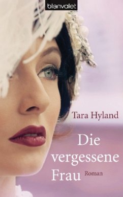 Die vergessene Frau - Hyland, Tara