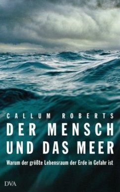 Der Mensch und das Meer - Roberts, Callum